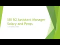SBI SO Assistant Manager Salary Perquisite Unlimited Medical Benefits CTC Around 18 LPA