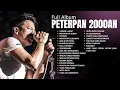 Download Lagu Peterpan - Album Nostalgia Terbaik Peterpan 2000AN