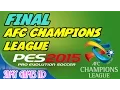 PES 2015 | FINAL AFC CHAMPIONS LEAGUE | PS4 | ESPAÑOL | SAMY GAMES HD