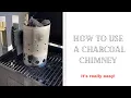 HOW TO USE A CHARCOAL CHIMNEY ON A BBQ Inspiring Simple