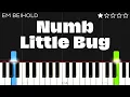 Download Lagu Em Beihold - Numb Little Bug | EASY Piano Tutorial