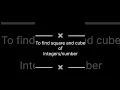 Find square and cube of number