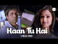 Download Lagu KK | Haan Tu Hain (Lyrical Video) | Emraan Hashmi | Jannat | Sonal Chauhan | Pritam | Sayeed Quadri