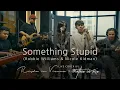 Download Lagu Something Stupid - Robbie Williams \u0026 Nicole Kidman (Live Cover by Risda in Vienna \u0026 Matheo in Rio)