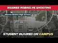 Student injured in shooting at Warner Robins High School