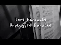 Download Lagu Tere Hawaale - Unplugged Karaoke(non copyright)| Sarthak Paul|Arijit Singh,Shreya Ghoshal, Silpa Rao