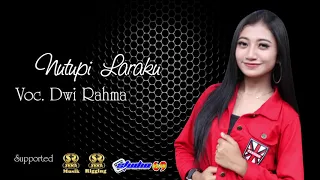 Download NUTUPI LARAKU.  DWI RAHMA. __ Songwriter : Danang Danzt MP3