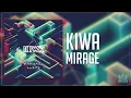 Download Lagu KIWA - Mirage