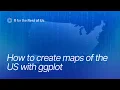 How to create maps of the US with ggplot
