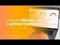 Hazlo con Bluee Conoce Ubidots Crea tu primer Dashboard