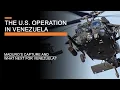 Lagu The U.S. Operation in Venezuela - Maduro's Capture \u0026 what next for Venezuela?