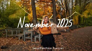 November 2025 Morning Music For A Positive Day Best Indie Pop Folk Acoustic Playlist 