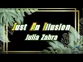 Download Lagu Just An Illusion by Julia Zahra Karaoke Version