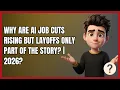 Why Are AI Job Cuts Rising but Layoffs Only Part of the Story 2026