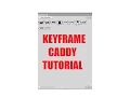 Absolute beginners easiest guide to using Keyframe Caddy tutorial