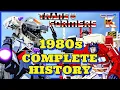 Complete History of the Transformers - 1980s G1 Vintage Toy Documentary 1984 1989 Generation 1