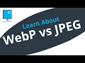WebP vs JPG - the savings you can find