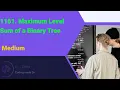 1161 Maximum Level Sum of a Binary Tree C code and explanation Level order traversal
