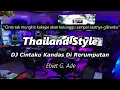 Download Lagu DJ Cintaku Kandas Di Rerumputan Thailand Style ( DJ RANU REMIX )