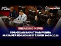 Lagu 🔴 Breaking News | Rapat Paripurna DPR RI Ke-12 Masa Persidangan III Tahun 2025-2026