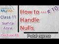 how to handle null values in MySQL series 10 MySQL SERIES CLASS 11 COMPUTER SCIENCE