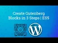 Create Gutenberg Block in 3 Steps Gutenberg WordPress Tutorial Gutenberg Block Development