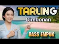 Download Lagu BASS EMPUK PALING LEMBUT ‼️TARLING CIREBONAN NYAMAN DI DENGR DI PERJALANAN