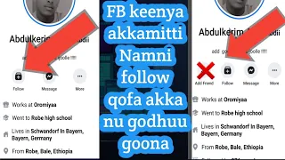 Facebook Keenya Akkamitti Follow Qofa Akka Namni Nuuf Godhuu Danda U Goona Friend Request Akka Nutt 