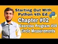 Starting Out With Python Chapter 2 Exercise Program 9 Circle Measurements Python Program
