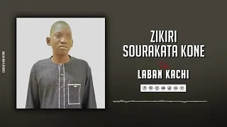 zikiri sourakata kon laban kachi son officiel