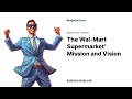 The Wal-Mart Supermarket Mission and Vision - Essay Example