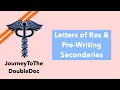 Applying to MD-P Programs Letters of Recommendation Pre-Writing Secondaries