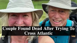 Couple Found Dead After Trying to Cross Atlantic
