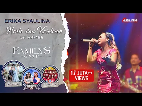 Download MP3 Harta dan Kesetiaan - Erika Syaulina | FAMILYS GROUP | GLOBAL STUDIO