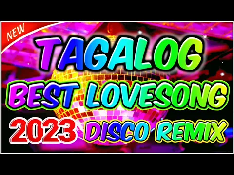 Download MP3 MALULUPIT NA TAGALOG PINOY LOVESONG 2023 DISCO REMIX-NONSTOP BEST REMIX