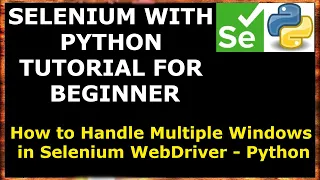 How to Handle Multiple Windows in Selenium WebDriver Selenium with Python tutorial for Beginner