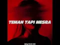 Download Lagu TEMAN TAPI MESRA - (  Dipsy Handz Edit )