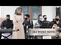 Download Lagu Didi Kempot ~ Iki Weke Sopo (Cover) - Live Perform Essecoustic