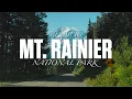 ULTIMATE GUIDE TO MT RAINIER NATIONAL PARK