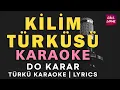 Lagu Kilim Türküsü – Türkü Karaoke | Altyapısı ve Sözleriyle (Lyrics) - Do