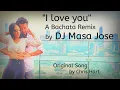 (Bachata Remix) I love you/Chris Hart by DJ Masajose