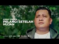 Download Lagu [VIDEO LIRIK] AJHAY PASMA - PELANGI SETELAH HUJAN