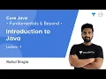 Introduction to Java L 1 Core Java Fundamentals and Beyond Rahul Singla