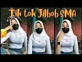 Tik Tok SMA JILBAB B0DY SEM0K 2022 |Jilbab Ketat
