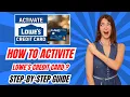 How to Activate Your Lowe s Credit Card Step-by-Step Guide