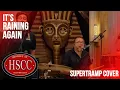 Download Lagu 'It's Raining Again' (SUPERTRAMP) Cover by The HSCC