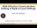 ADA Effective Communication Getting it Right in Court Settings 06 25 2026