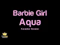 Aqua - Barbie Girl (Karaoke Version)