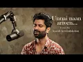 Download Lagu Unnai Naan Ariven (Cover) | Ilaiyaraaja | Anand Aravindakshan