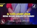 Download Lagu DJ KARO LASAM LASAM BOXING TIKTOK VIRAL JUNGLEDUTCH 2024